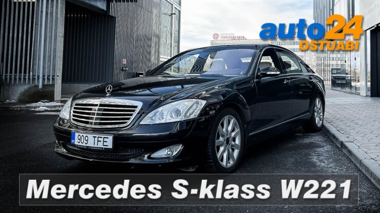 Mercedes-Benz S-klass W221 (2005-2013) – auto24 ostuabi